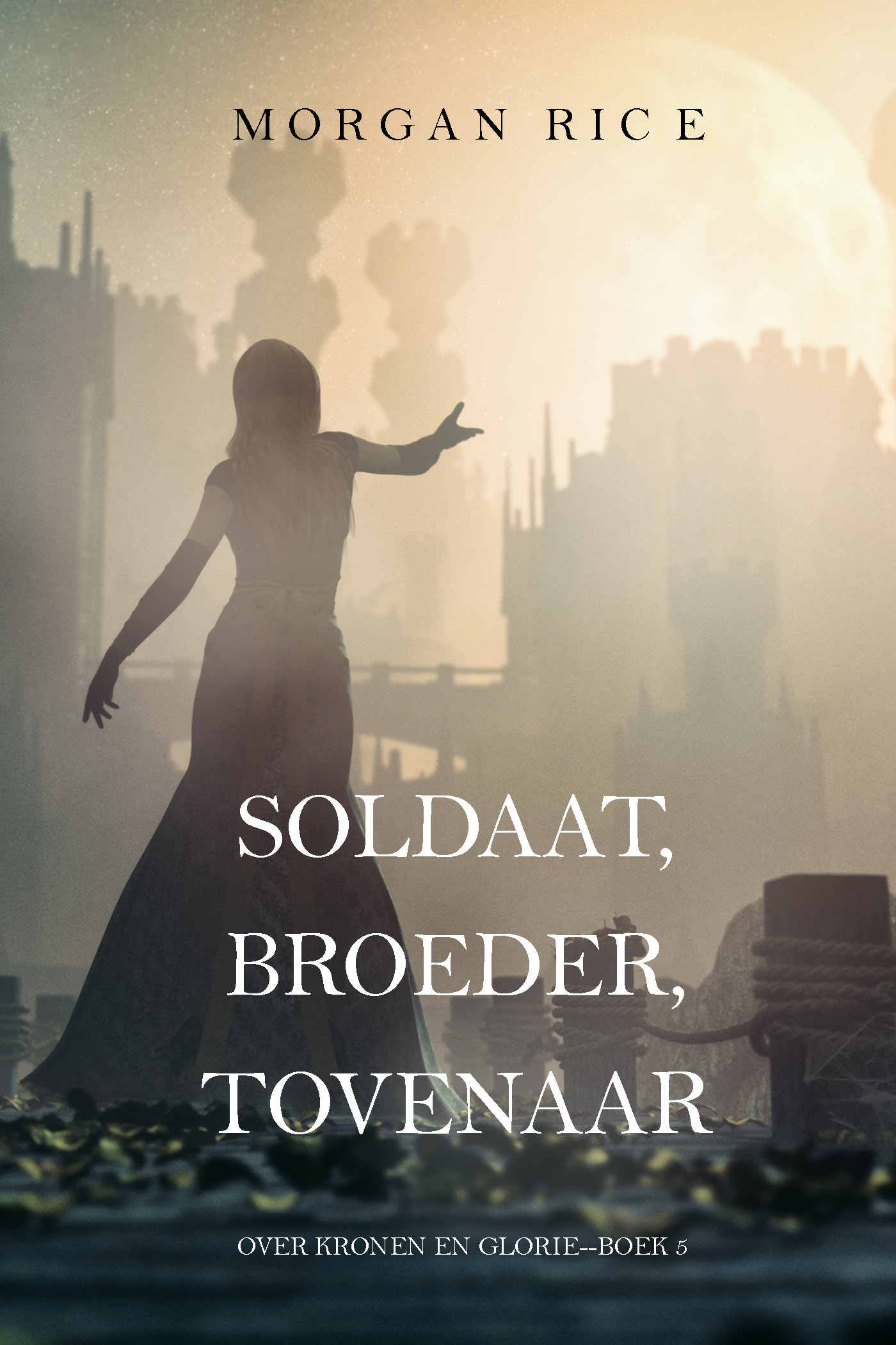 Обложка книги «Soldaat, Broeder, Tovenaar»