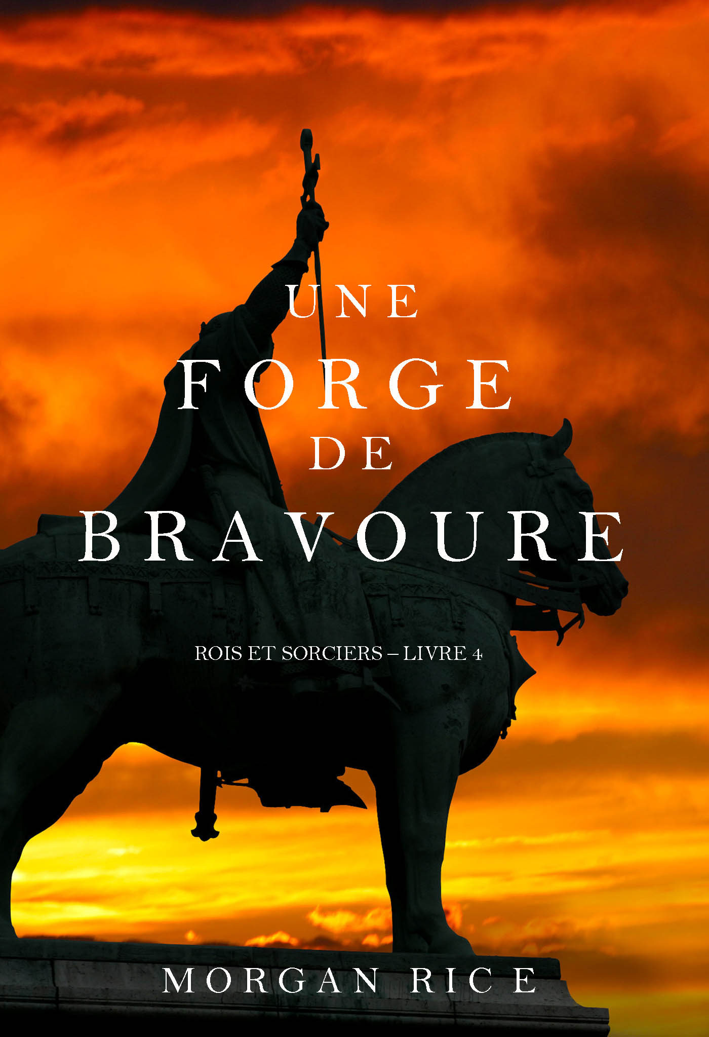 Обложка книги «Une Forge de Bravoure»
