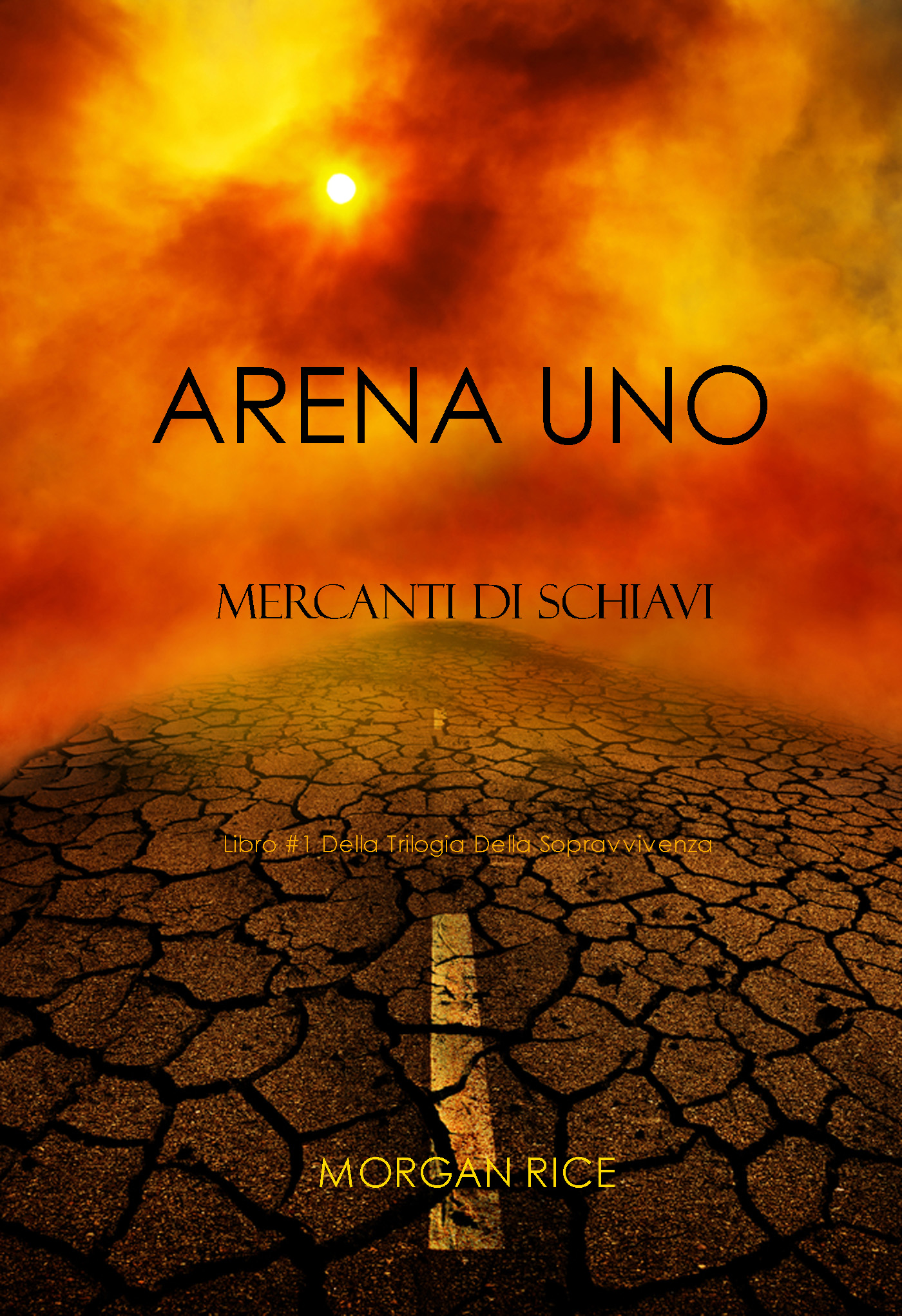 Обложка книги «Arena Uno: Mercanti Di Schiavi»