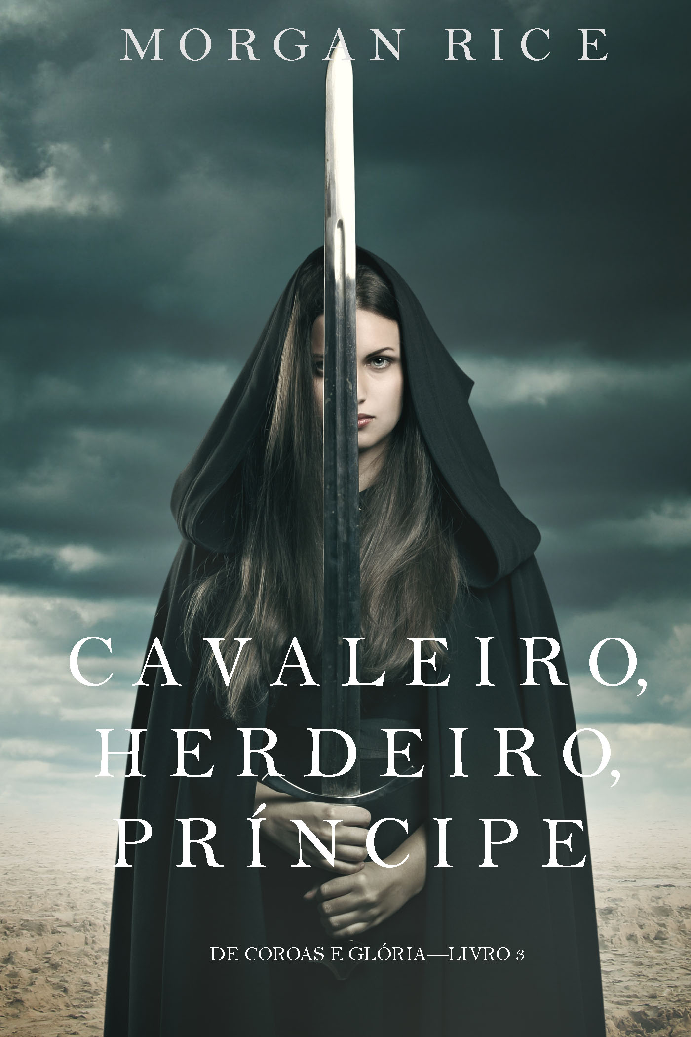 Обложка книги «Cavaleiro, Herdeiro, Príncipe»