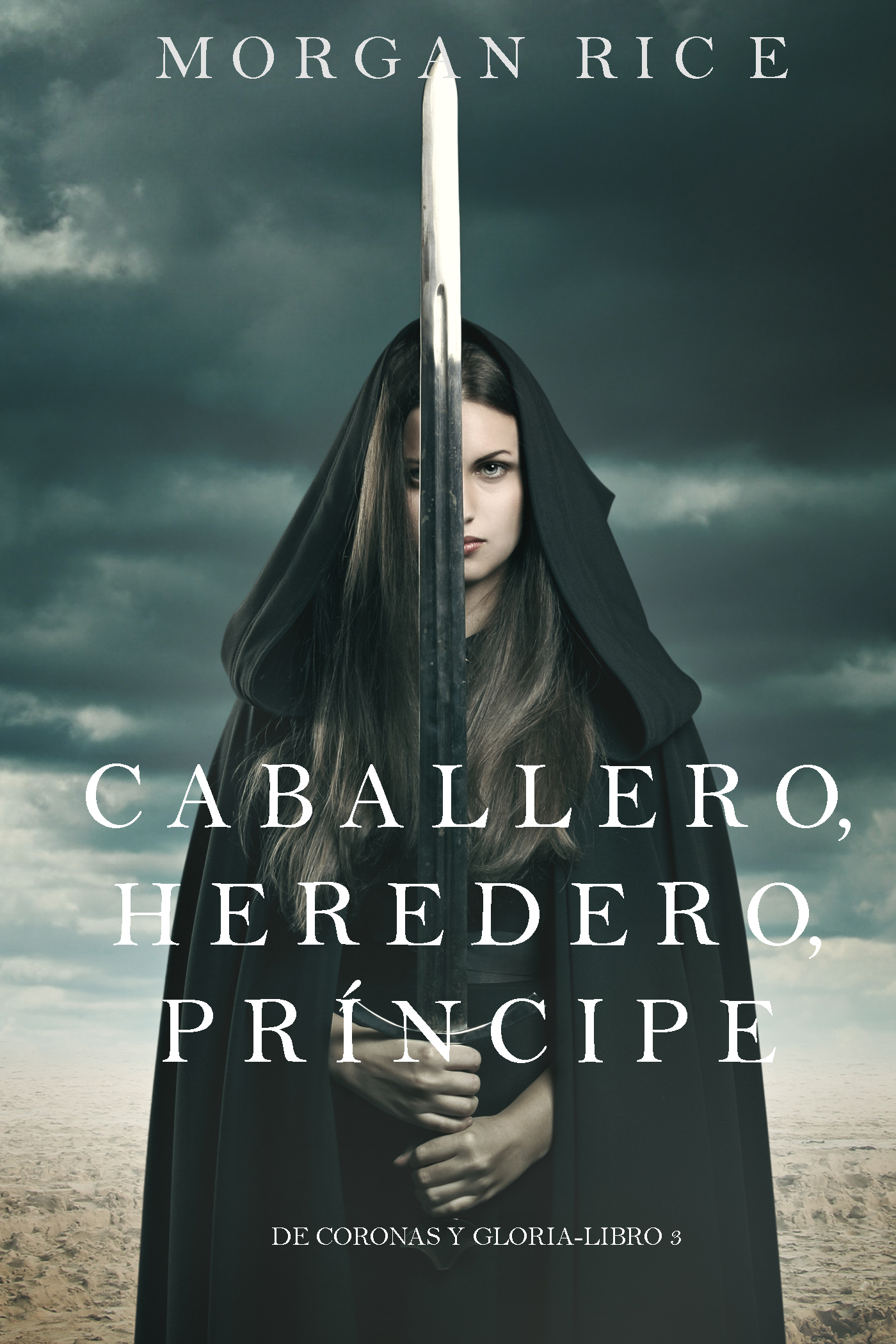 Обложка книги «Caballero, Heredero, Príncipe»