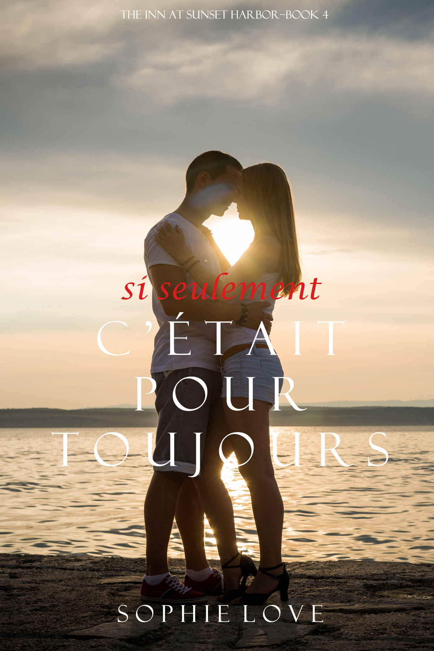 Обложка книги «Si Seulement C’était Pour Toujours»