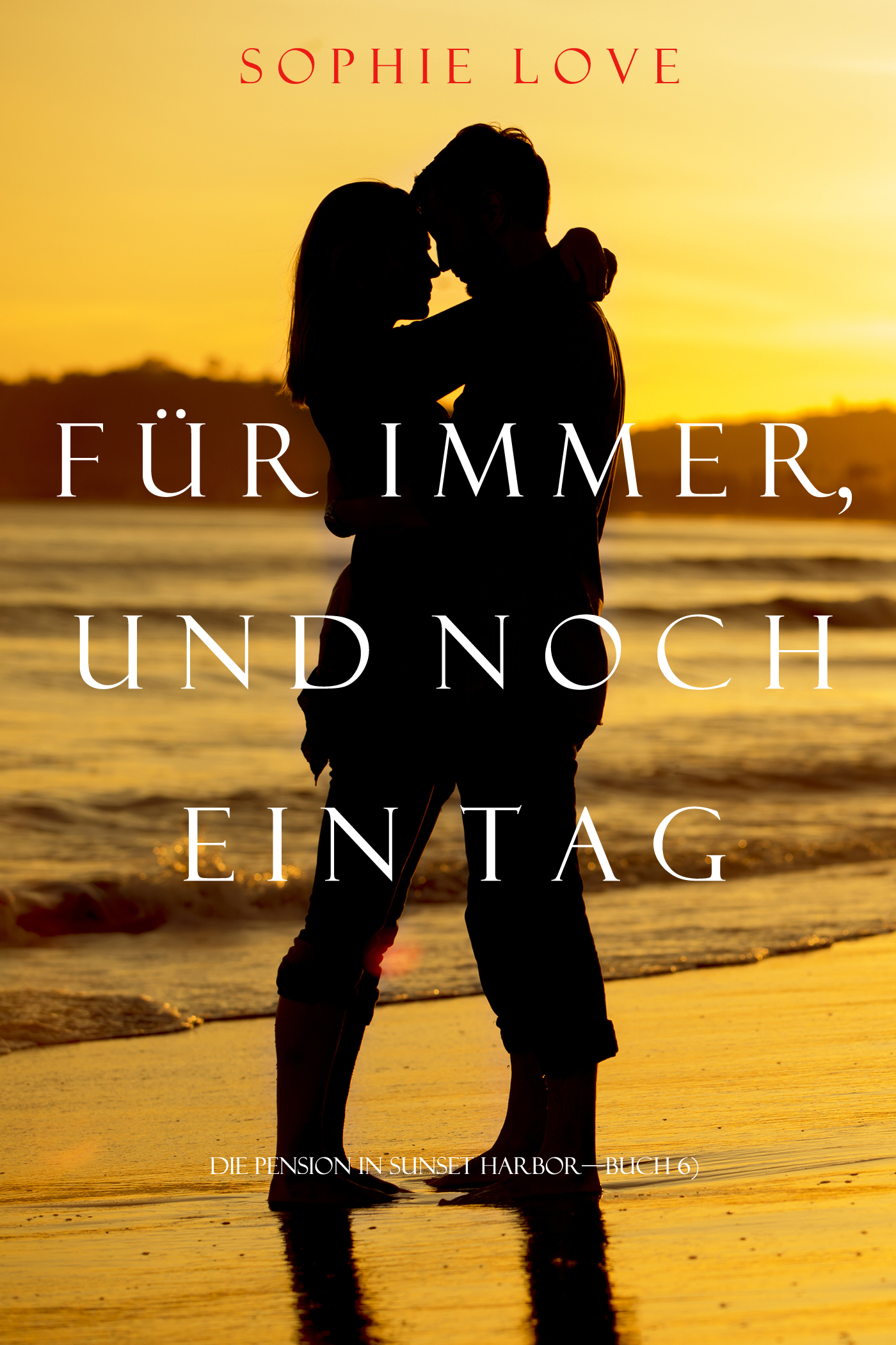 Обложка книги «Für Immer und Noch Ein Tag»