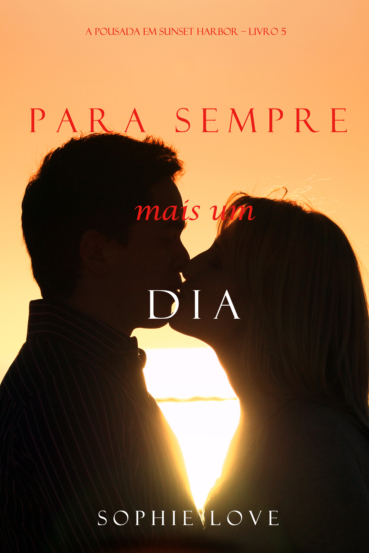 Обложка книги «Para Sempre e Um Dia»