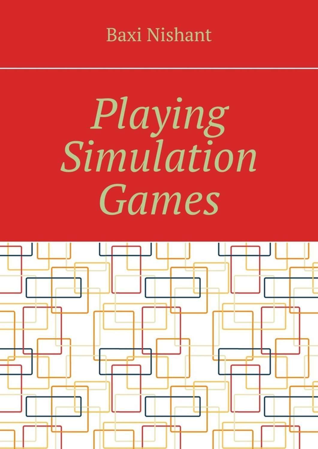 Обложка книги «Playing Simulation Games»
