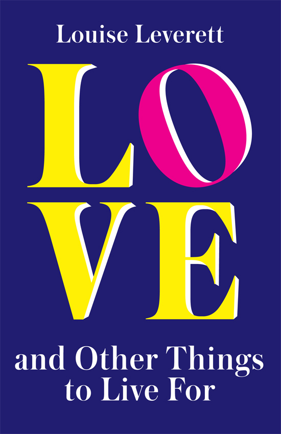 Обложка книги «Love, and Other Things to Live For»