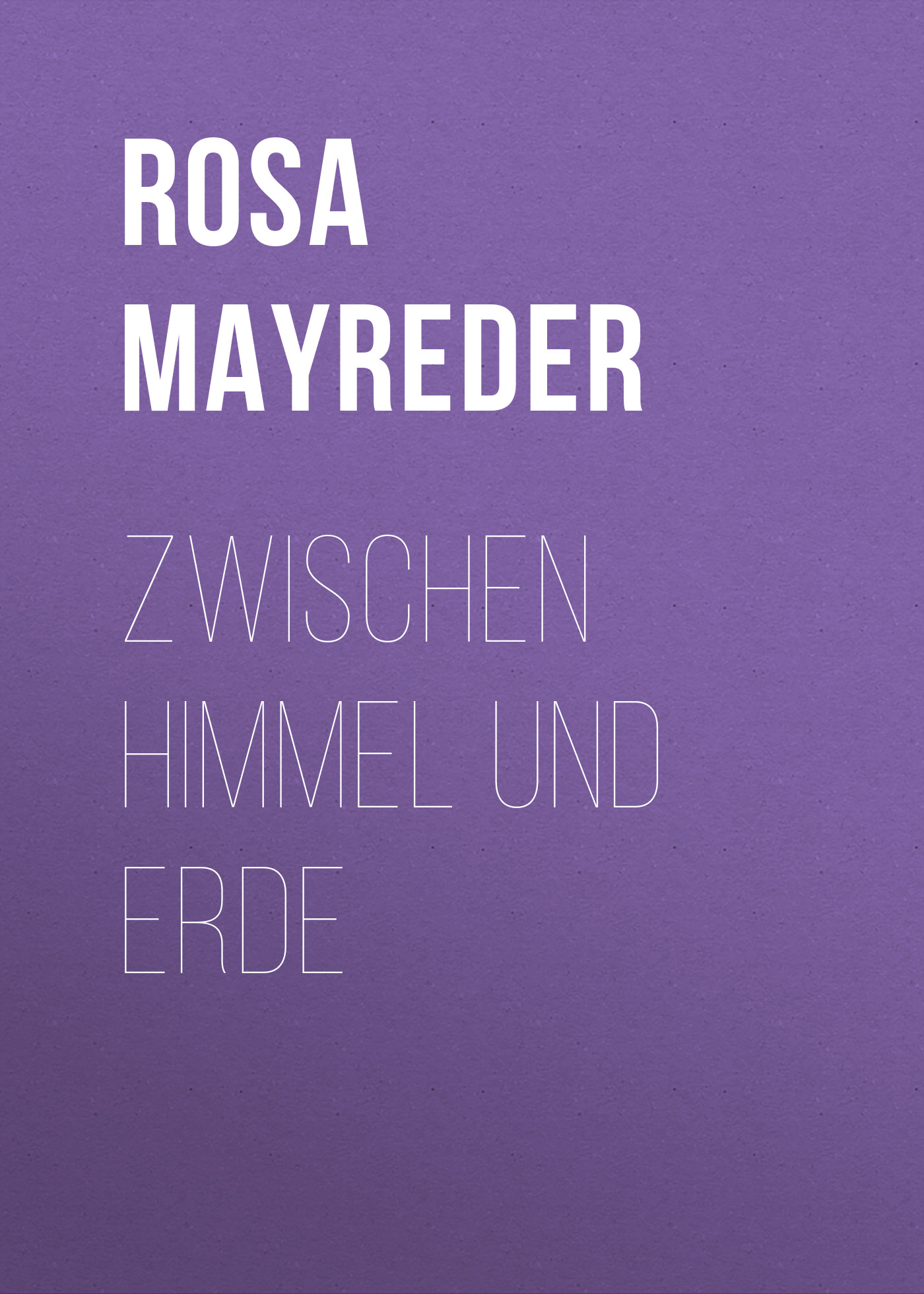 Обложка книги «Zwischen Himmel und Erde»