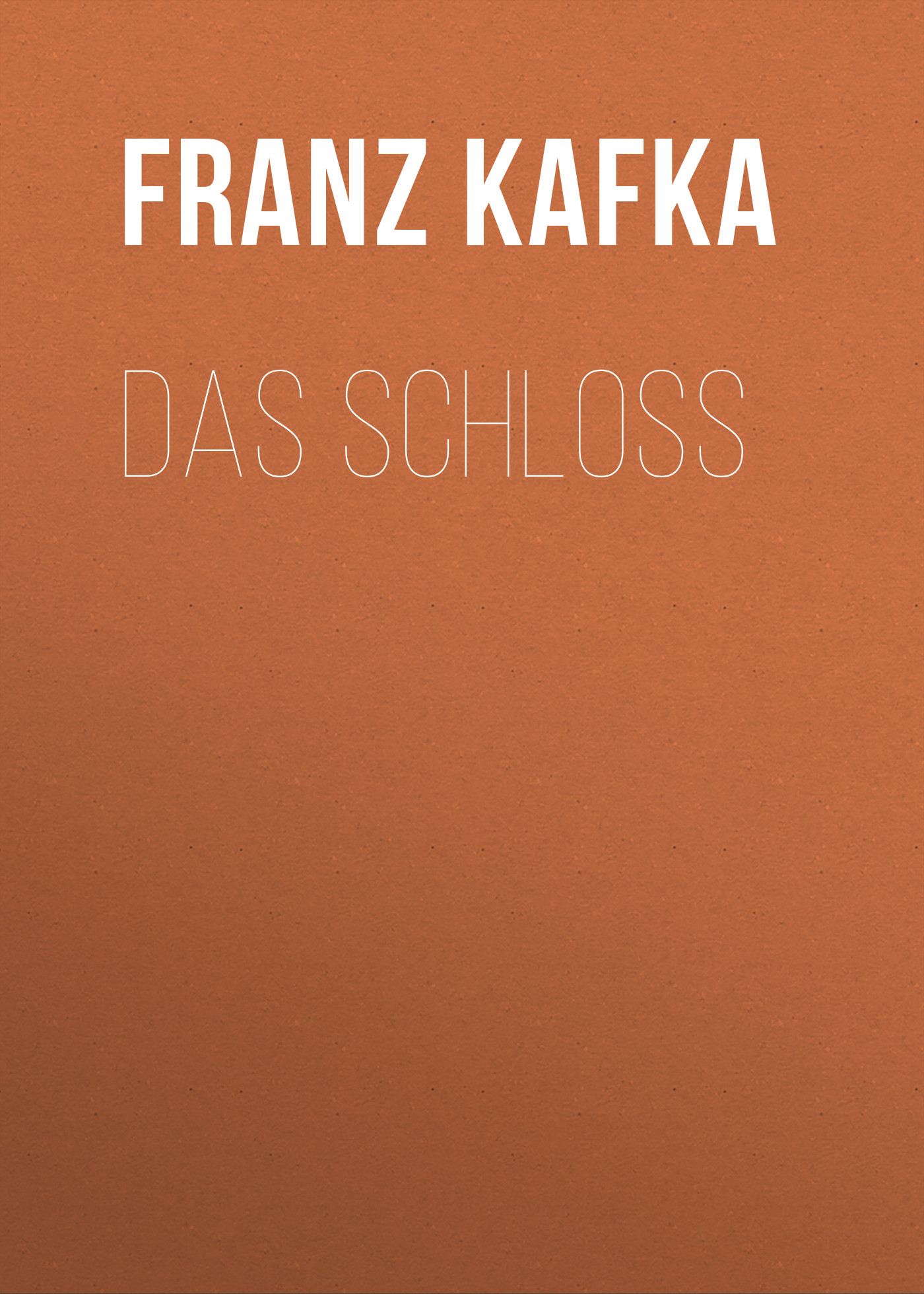 Обложка книги «Das Schloss»