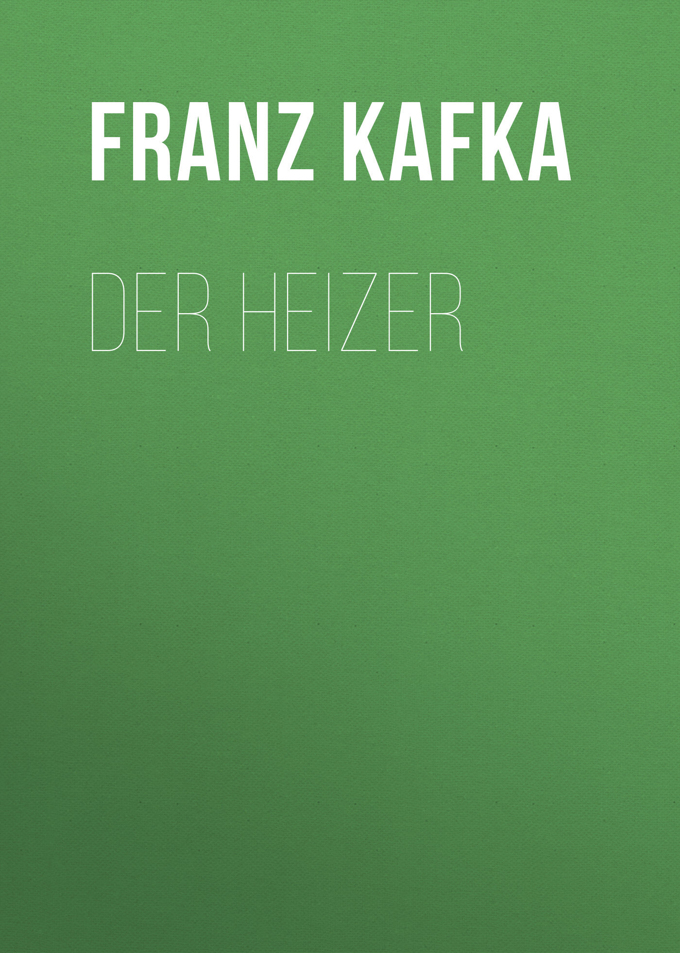 Обложка книги «Der Heizer»