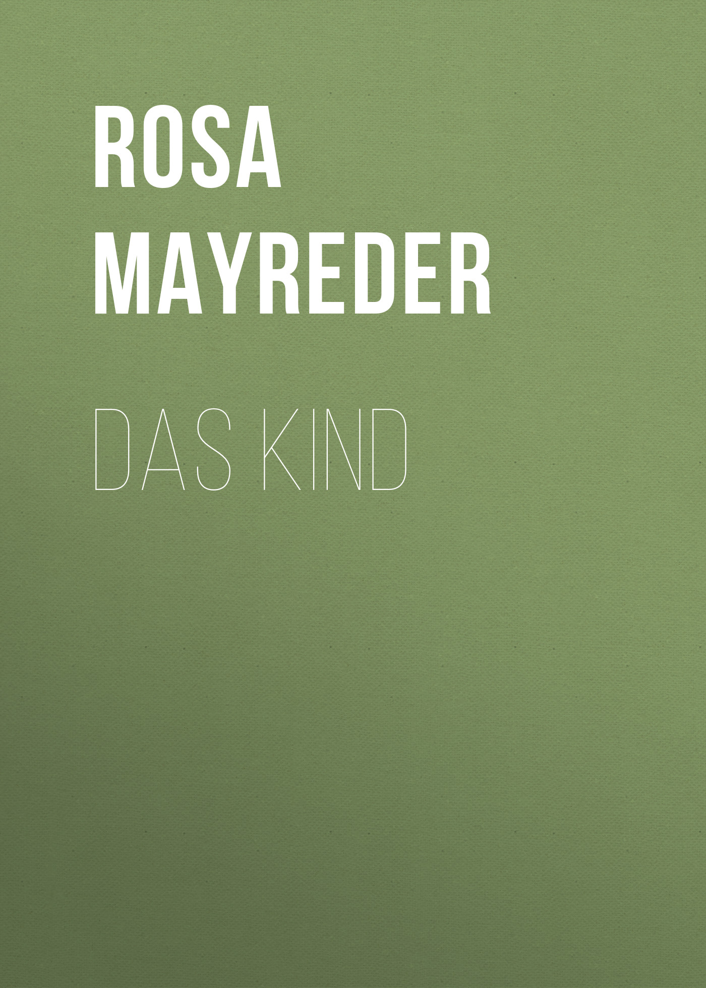 Обложка книги «Das Kind»