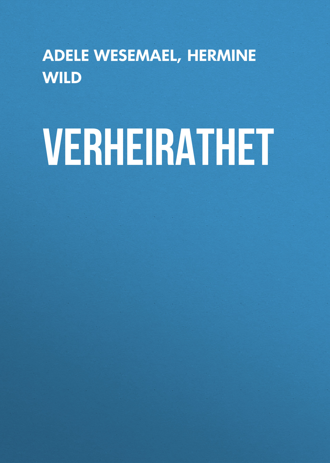Обложка книги «Verheirathet»