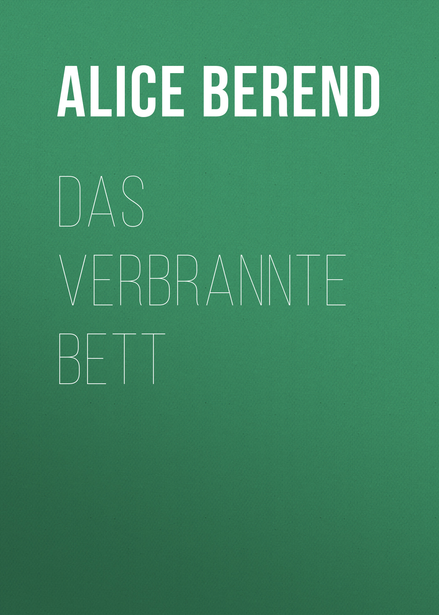 Обложка книги «Das verbrannte Bett»