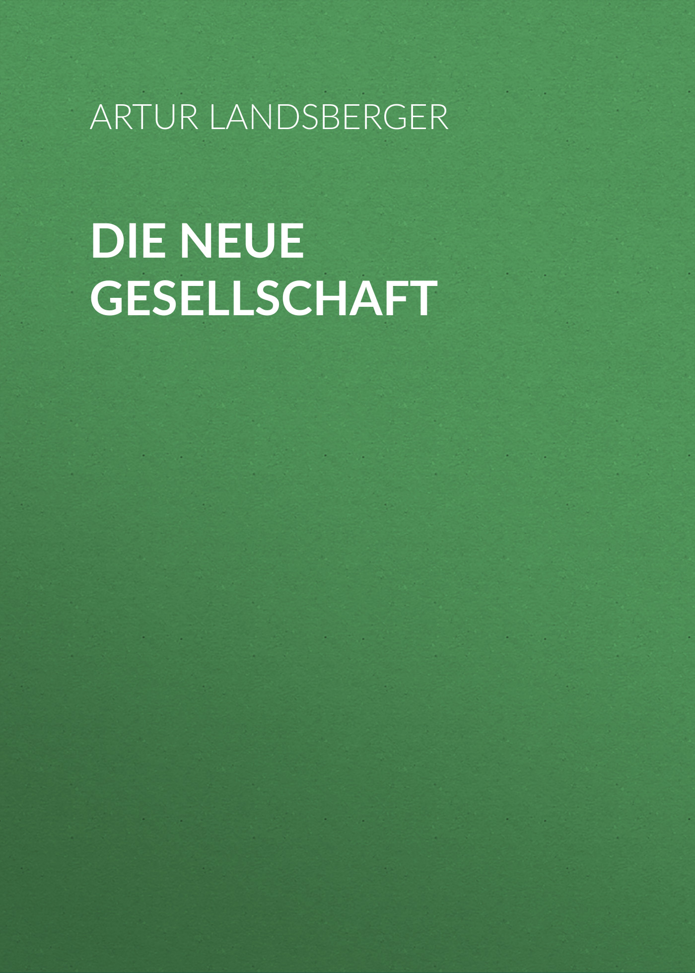 Обложка книги «Die neue Gesellschaft»