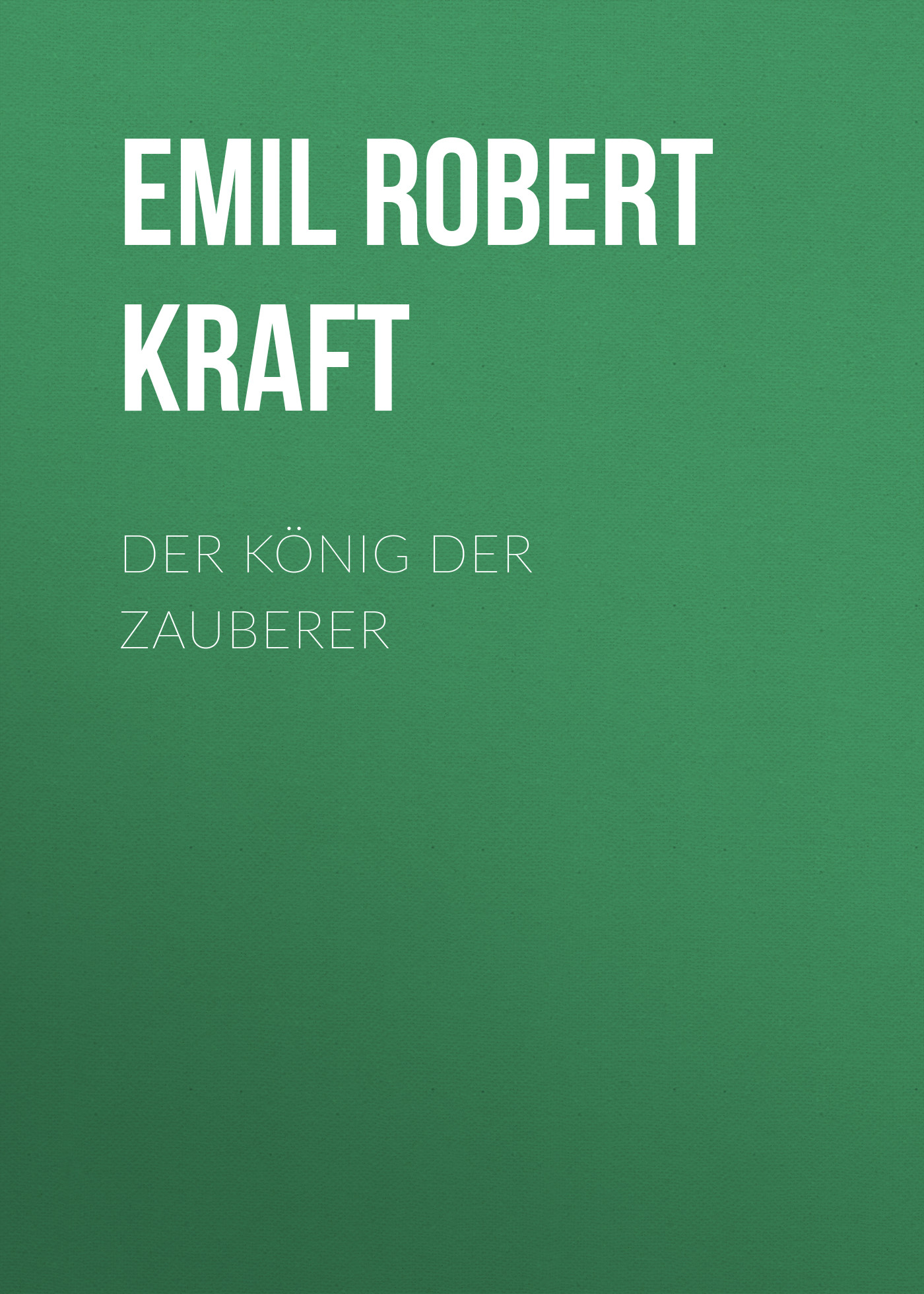 Обложка книги «Der König der Zauberer»