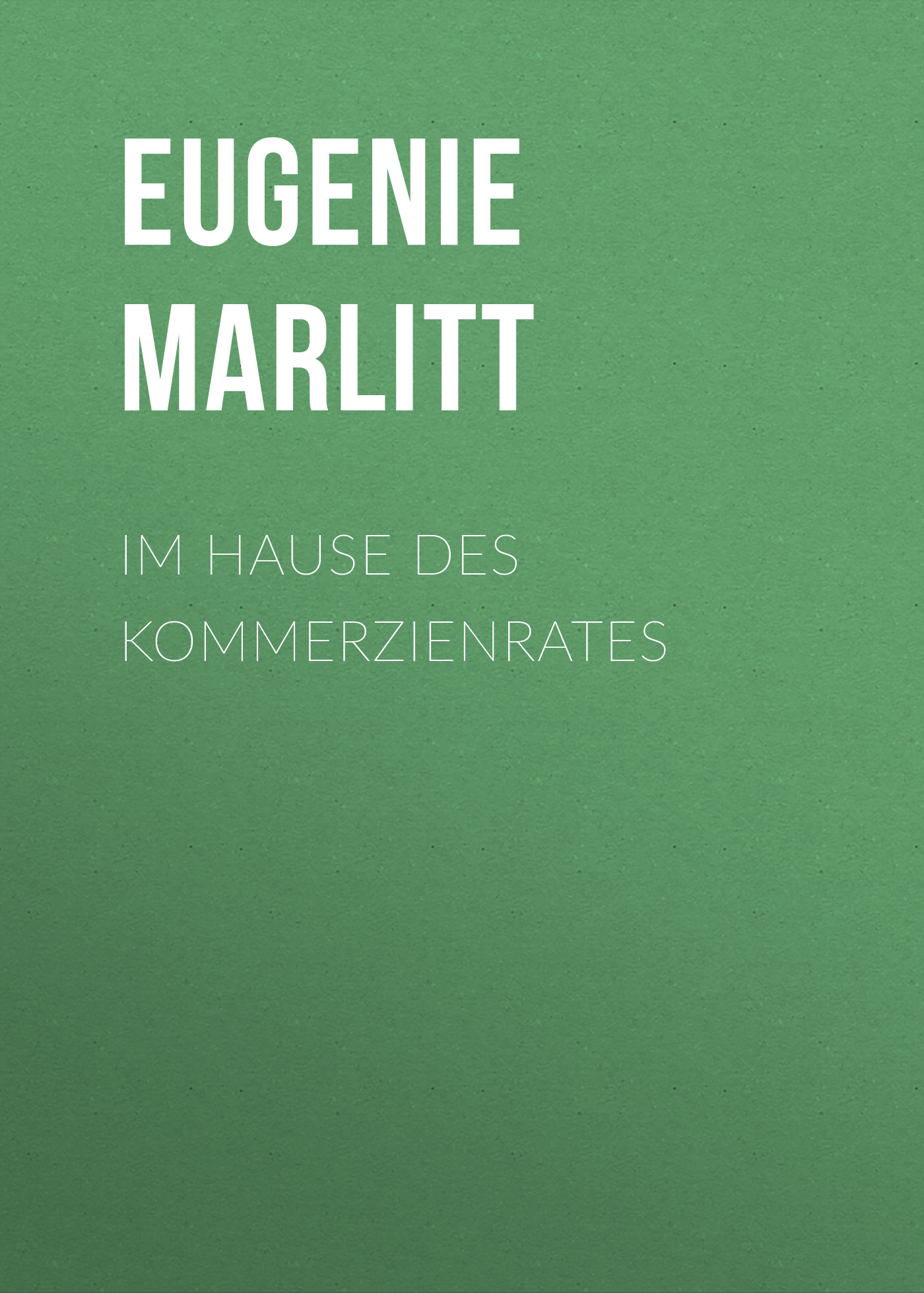 Обложка книги «Im Hause des Kommerzienrates»