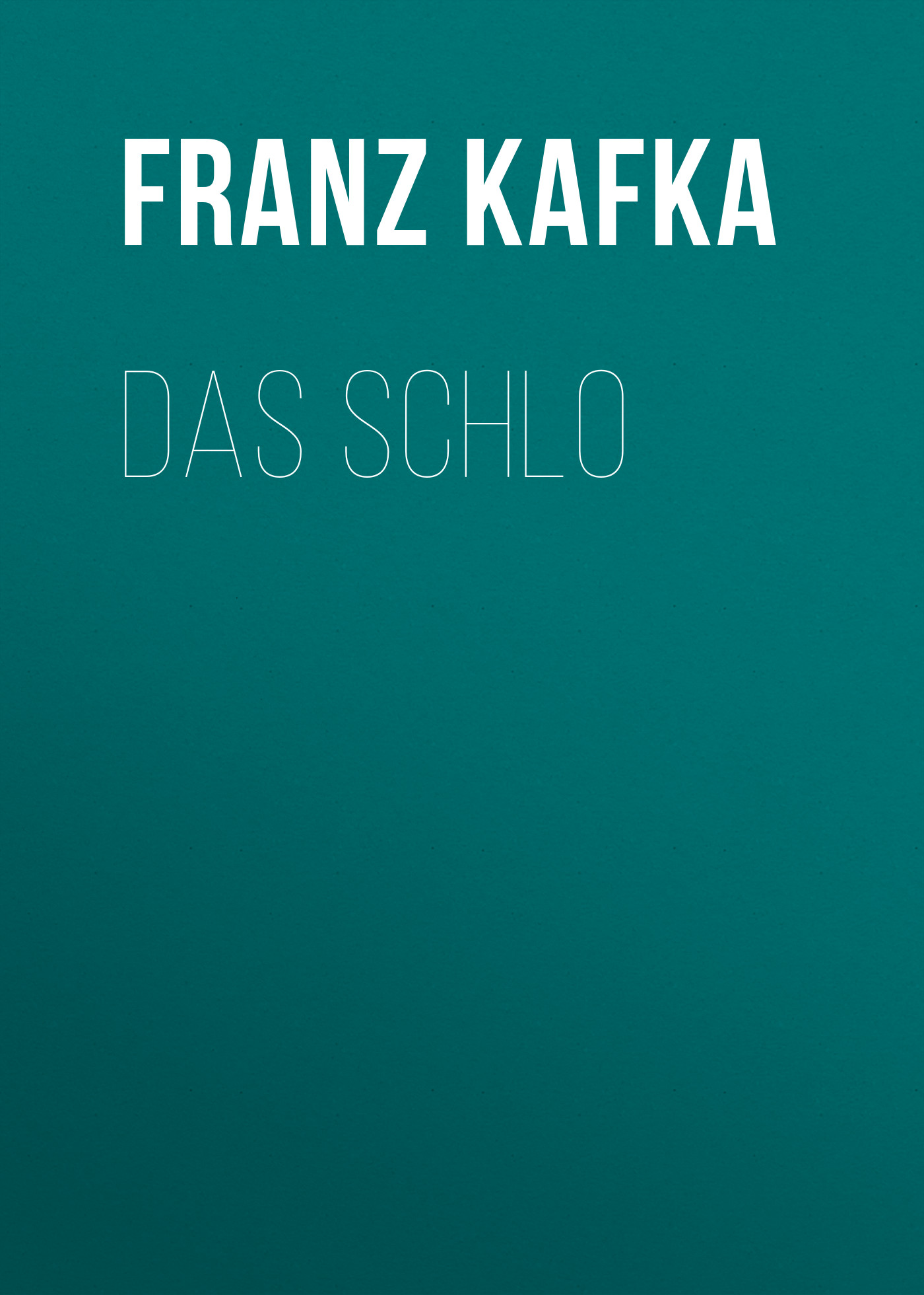 Обложка книги «Das Schlo»
