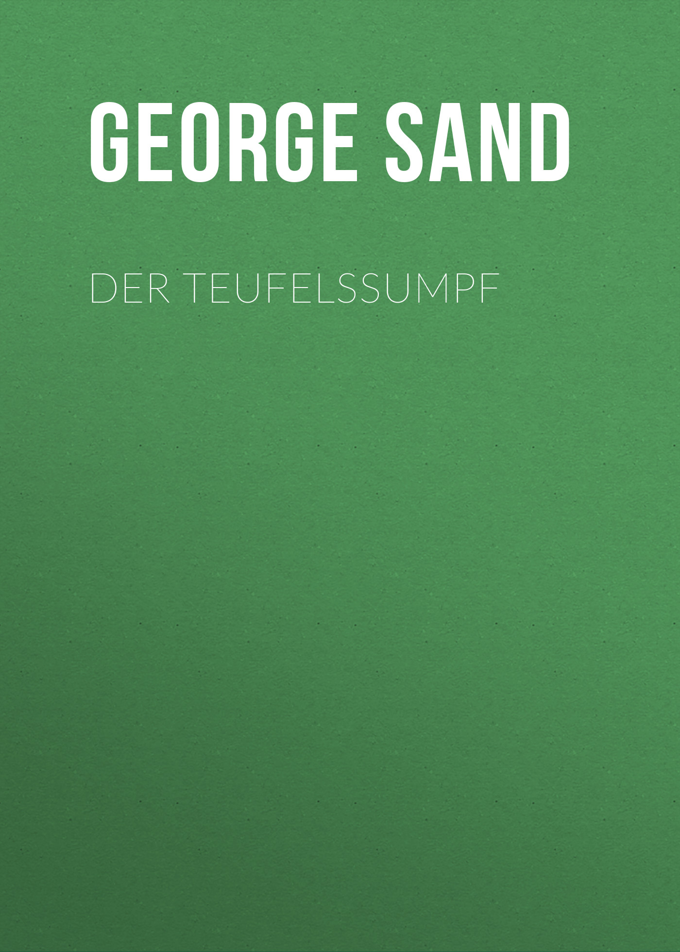 Обложка книги «Der Teufelssumpf»