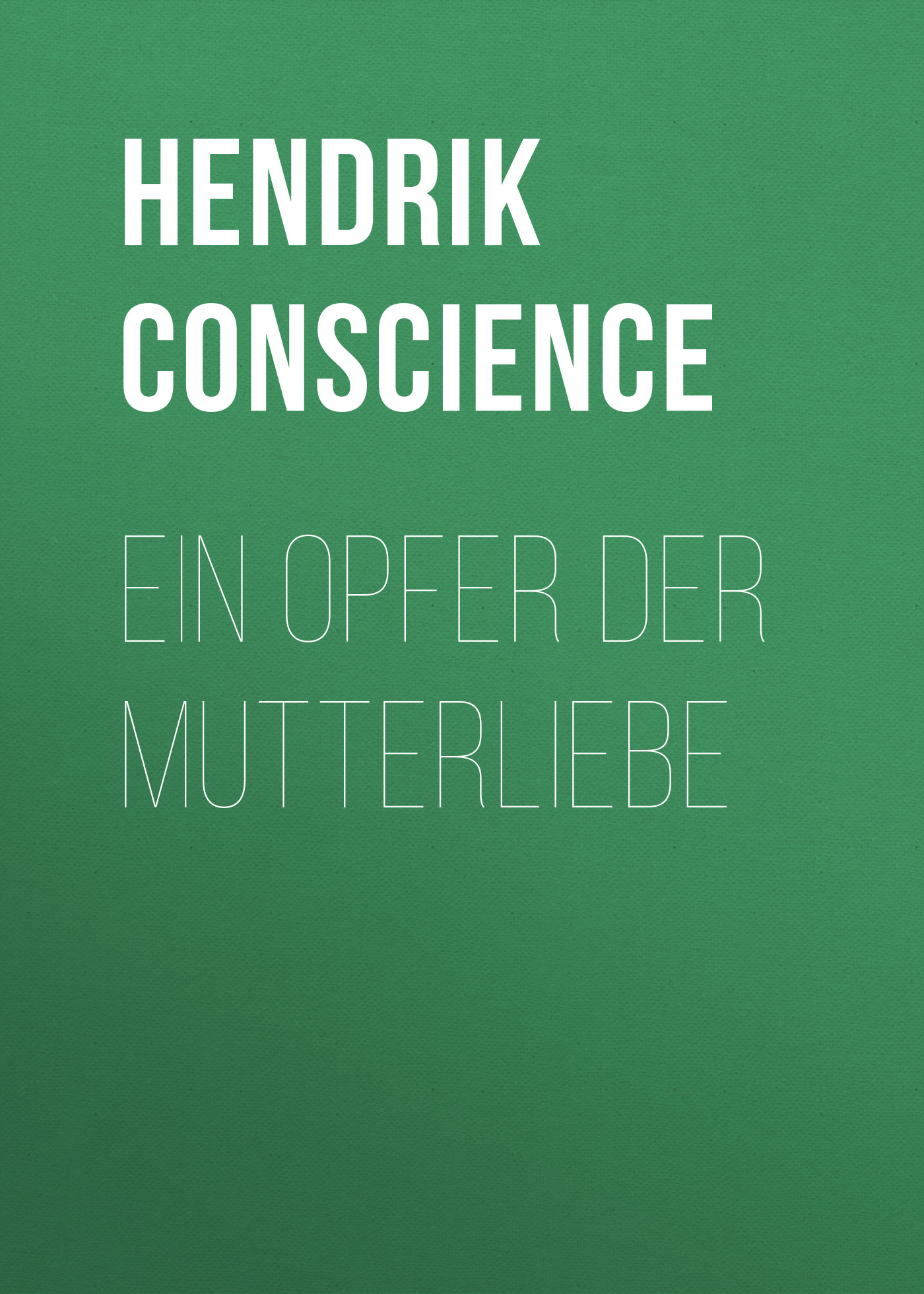 Обложка книги «Ein Opfer der Mutterliebe»