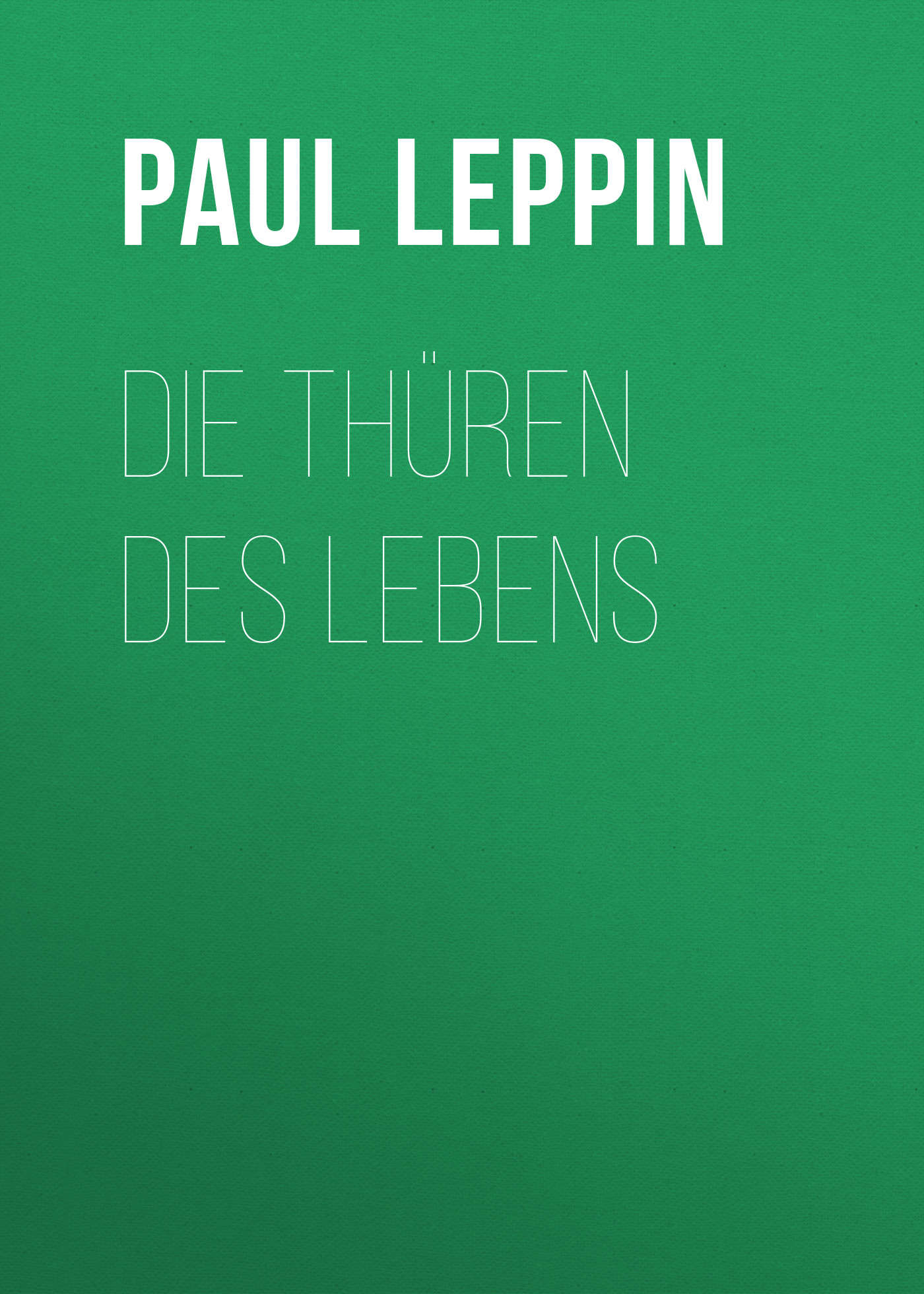 Обложка книги «Die Thüren des Lebens»