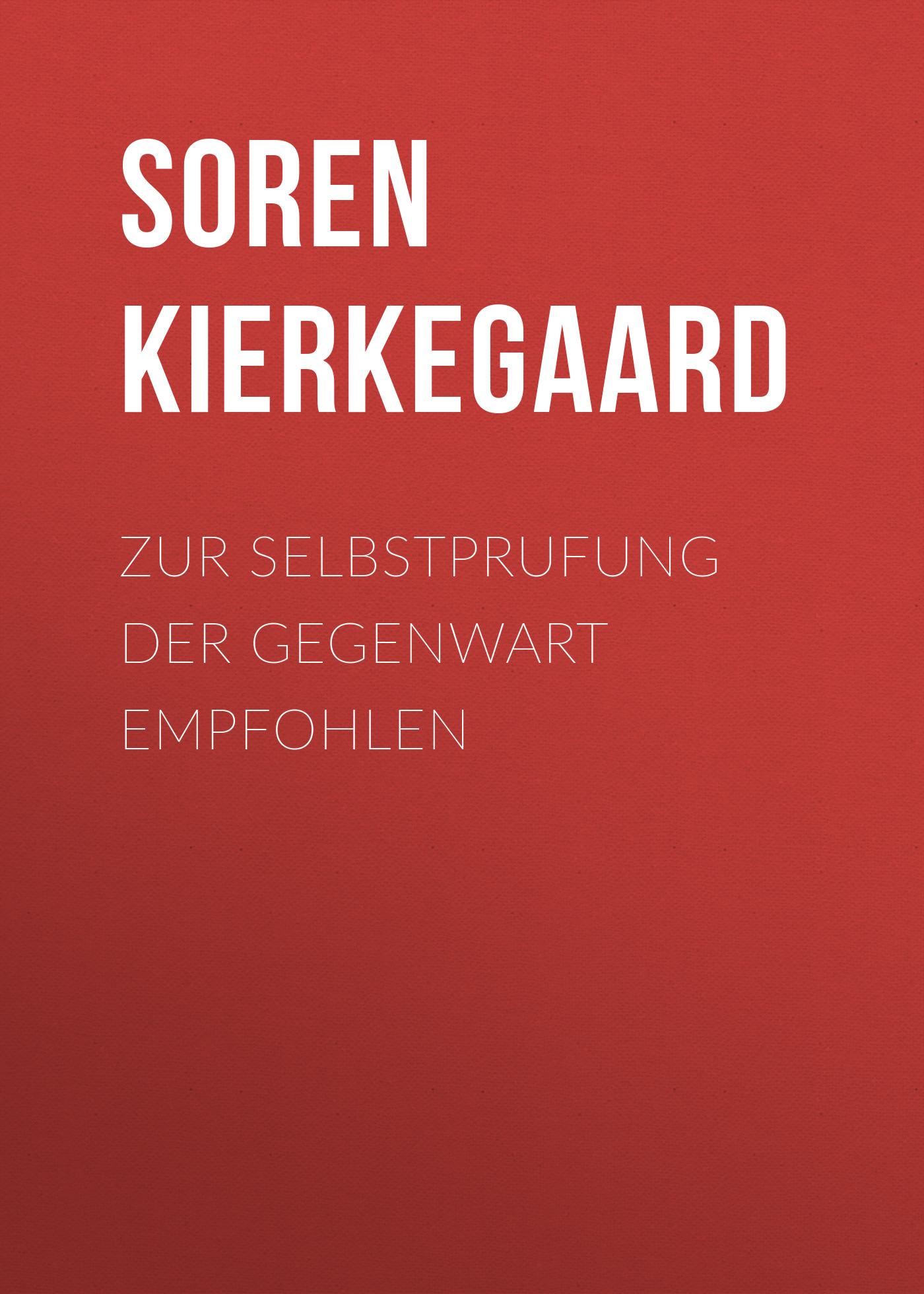 Обложка книги «Zur Selbstprufung der Gegenwart empfohlen»