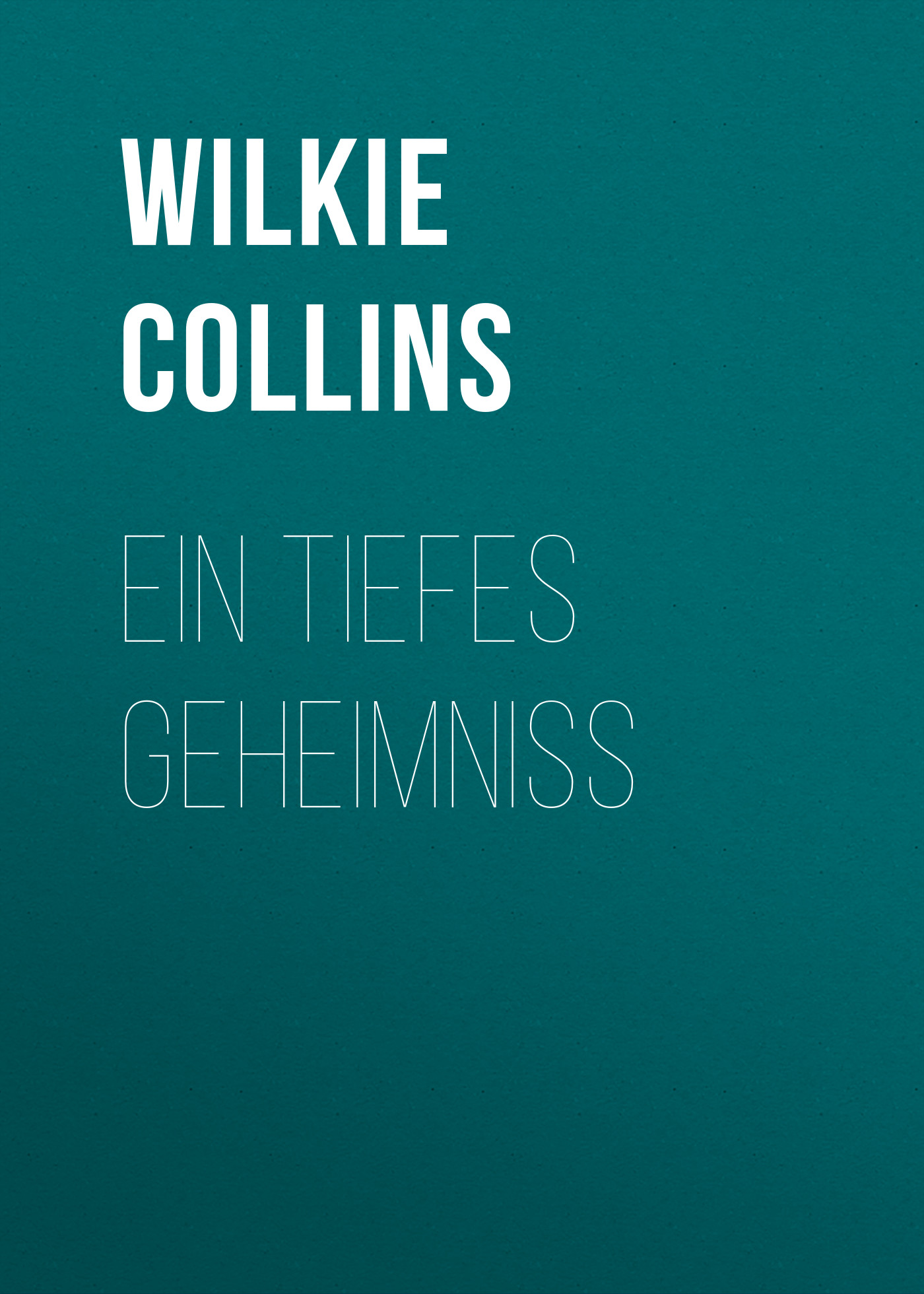Обложка книги «Ein tiefes Geheimniss»