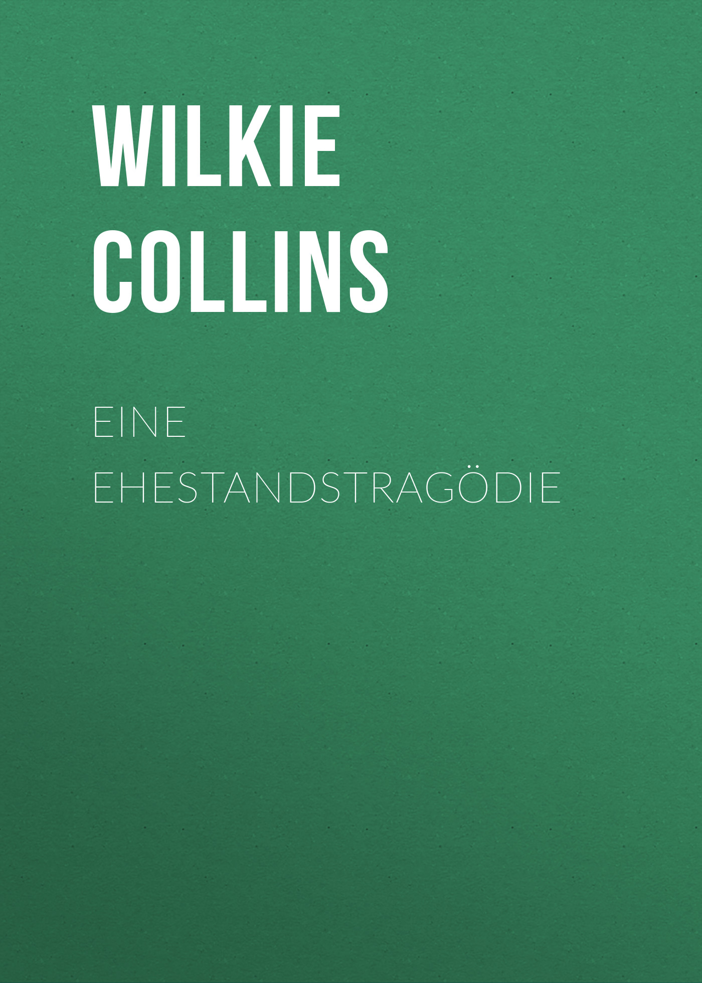 Обложка книги «Eine Ehestandstragödie»