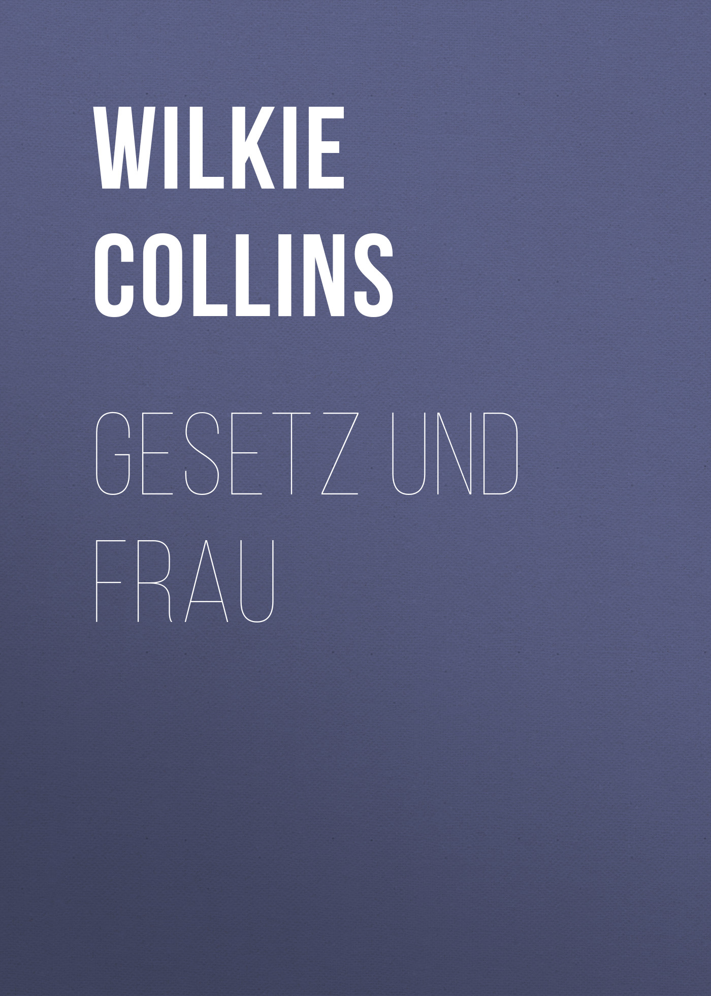 Обложка книги «Gesetz und Frau»