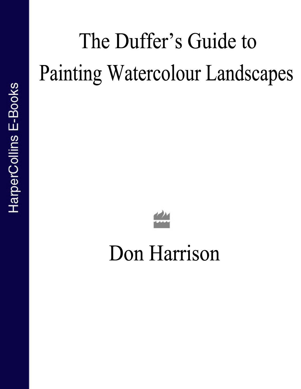 Обложка книги «The Duffer’s Guide to Painting Watercolour Landscapes»