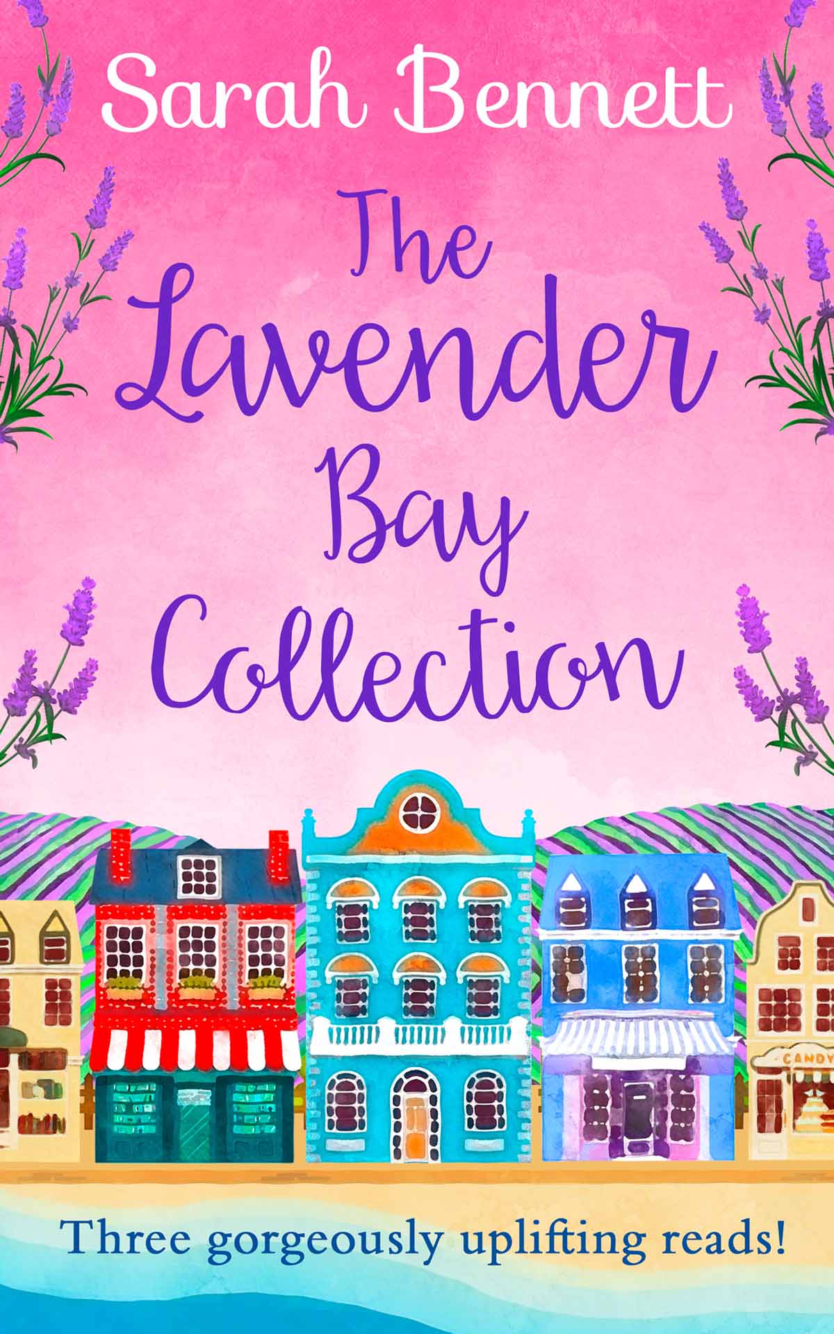 Обложка книги «The Lavender Bay Collection: including Spring at Lavender Bay, Summer at Lavender Bay and Snowflakes at Lavender Bay»