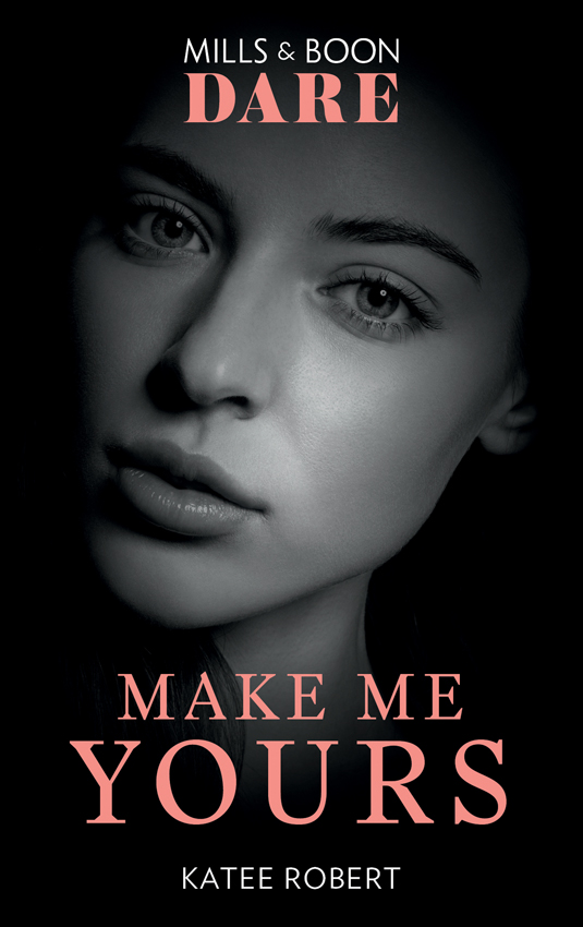Обложка книги «Make Me Yours»