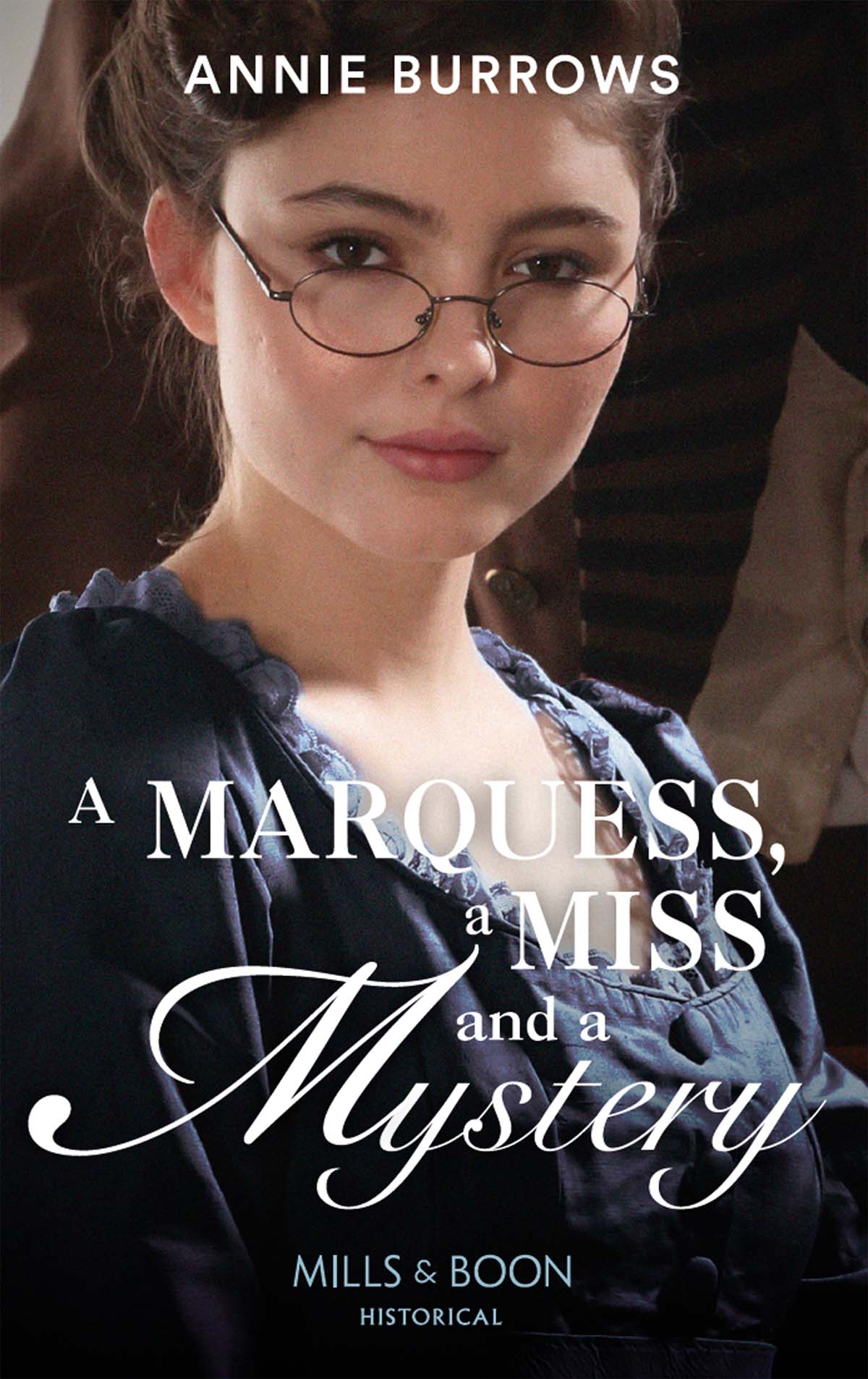 Обложка книги «A Marquess, A Miss And A Mystery»