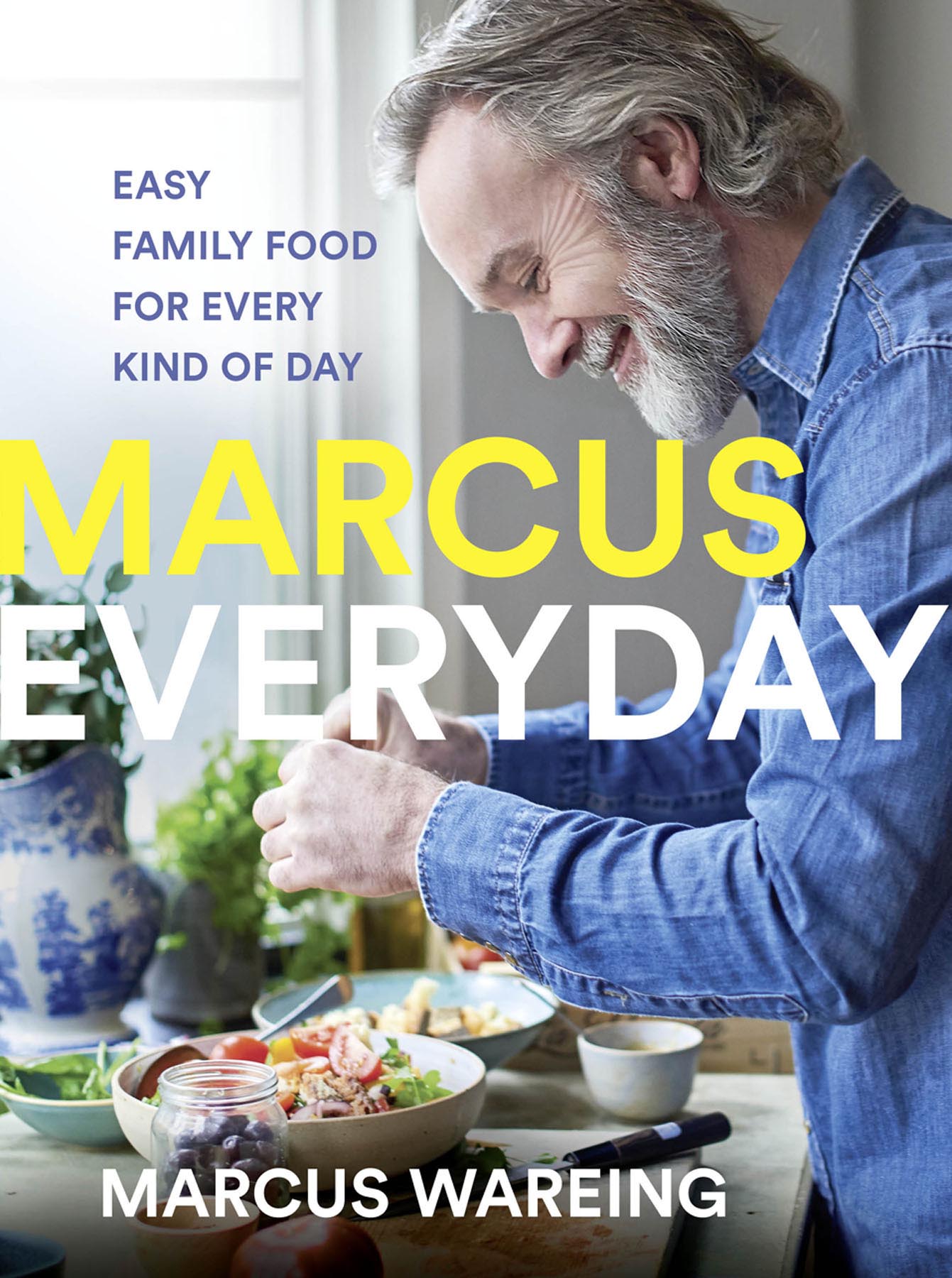 Обложка книги «Marcus Everyday: Easy Family Food for Every Kind of Day»