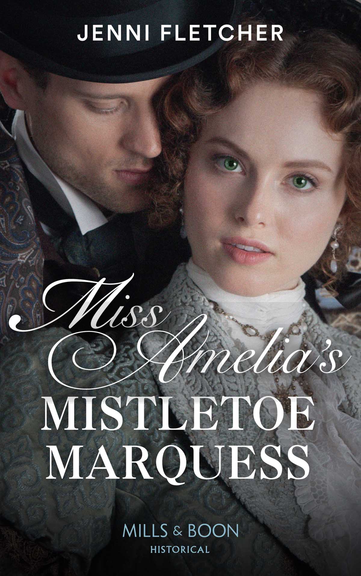 Обложка книги «Miss Amelia's Mistletoe Marquess»
