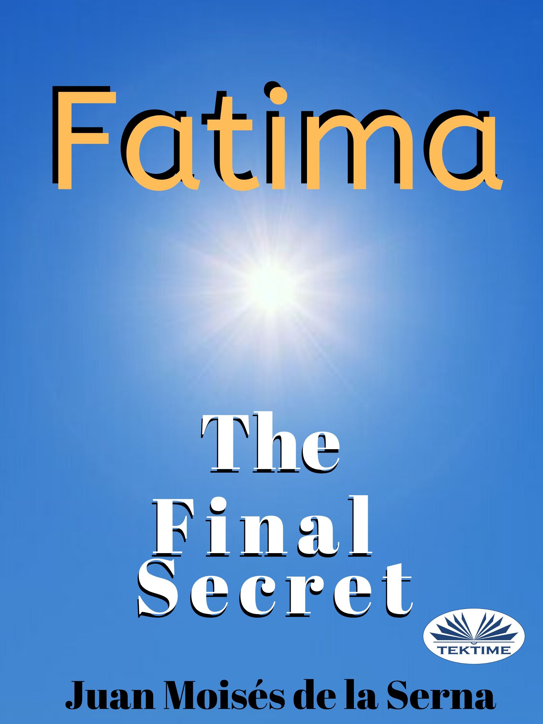 Обложка книги «Fatima: The Final Secret»