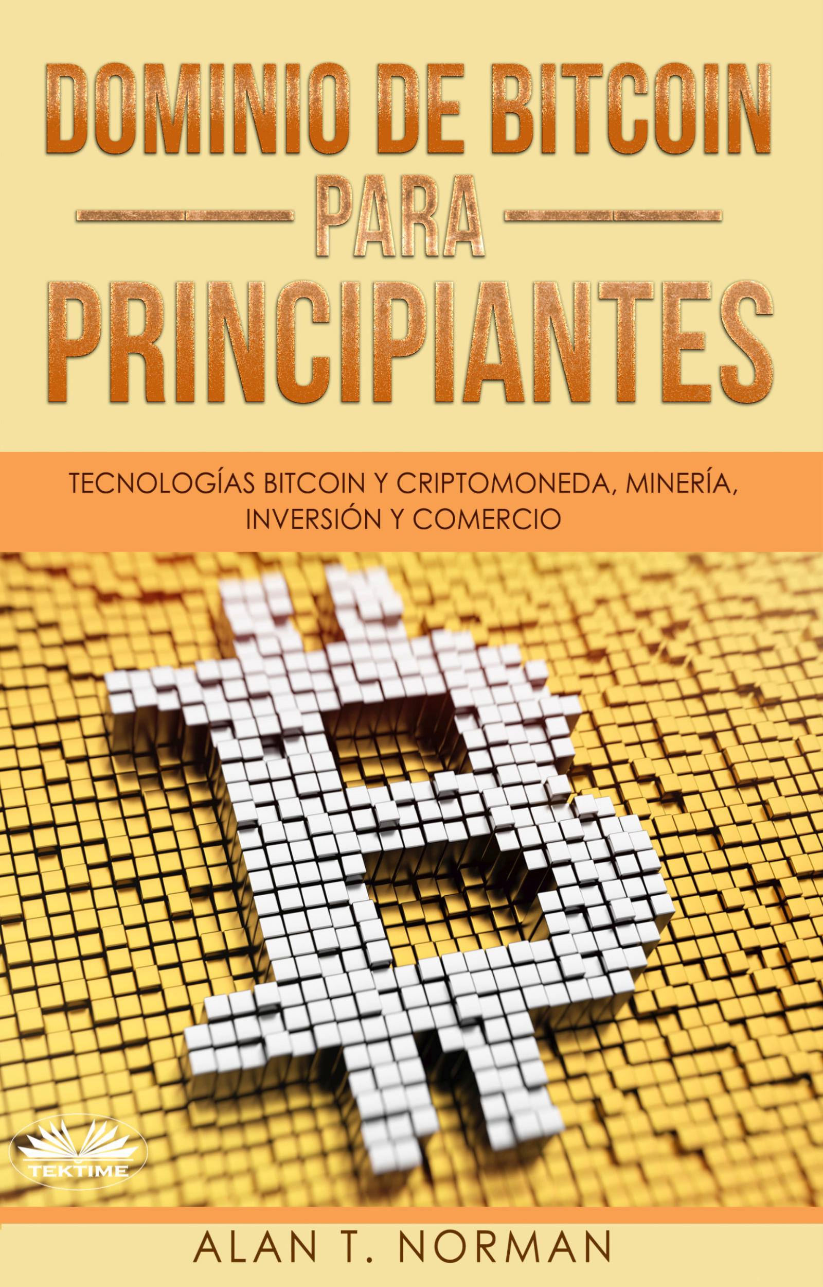 Обложка книги «Dominio De Bitcoin Para Principiantes»