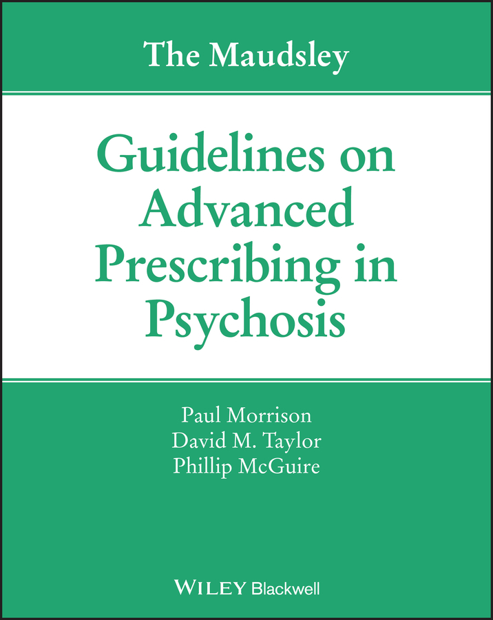 Обложка книги «The Maudsley Guidelines on Advanced Prescribing in Psychosis»