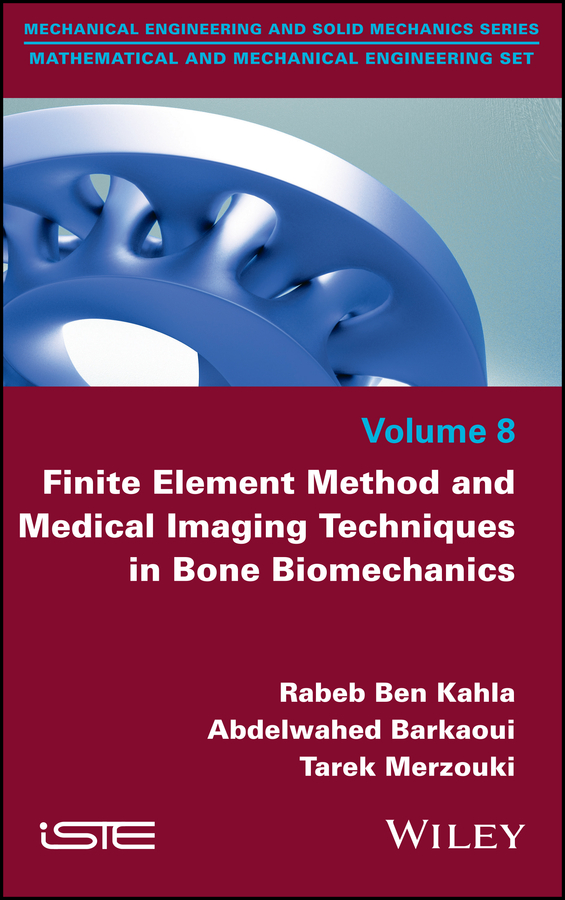 Обложка книги «Finite Element Method and Medical Imaging Techniques in Bone Biomechanics»