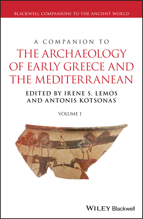 Обложка книги «A Companion to the Archaeology of Early Greece and the Mediterranean»