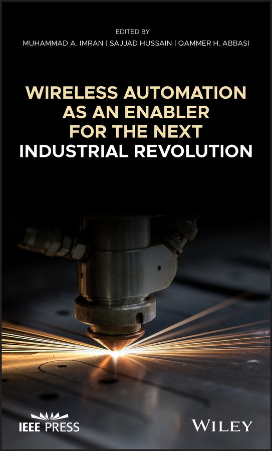 Обложка книги «Wireless Automation as an Enabler for the Next Industrial Revolution»