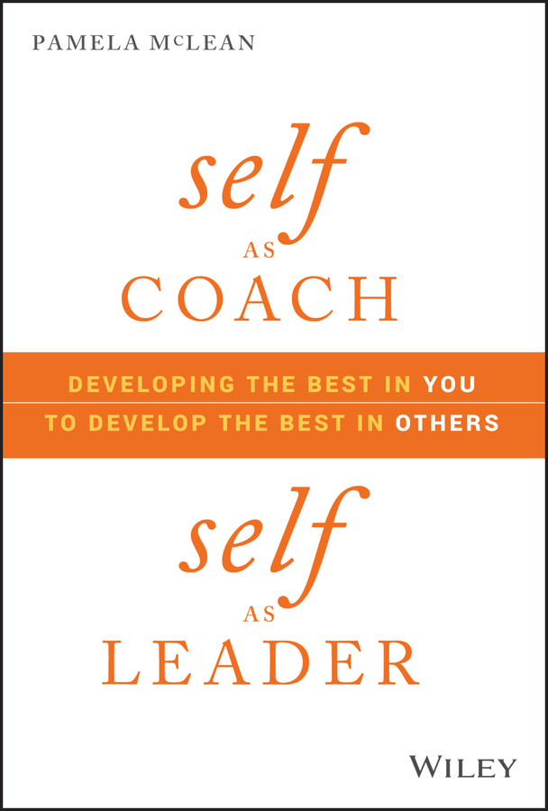 Обложка книги «Self as Coach, Self as Leader»