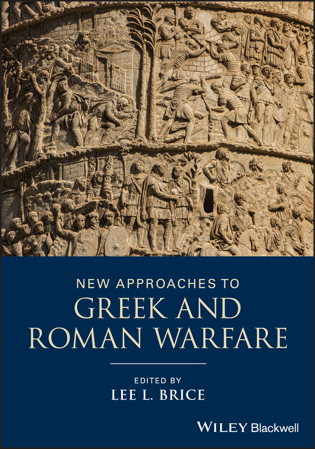 Обложка книги «New Approaches to Greek and Roman Warfare»