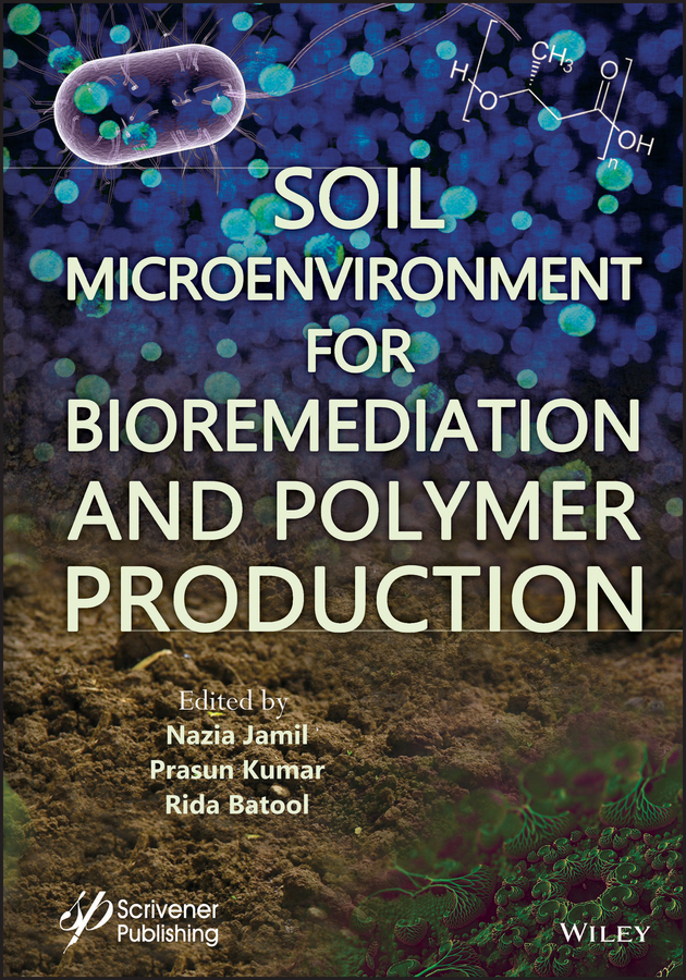 Обложка книги «Soil Microenvironment for Bioremediation and Polymer Production»