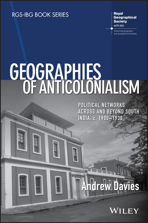 Обложка книги «Geographies of Anticolonialism»