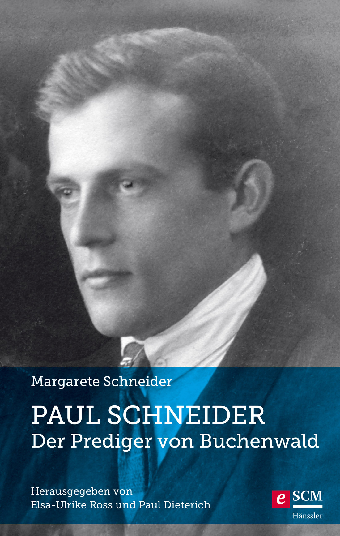 Обложка книги «Paul Schneider – Der Prediger von Buchenwald»
