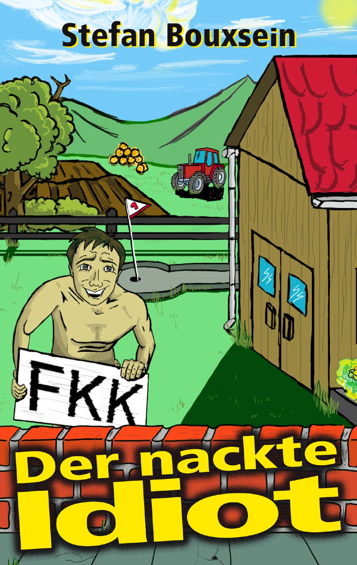 Обложка книги «Der nackte Idiot»