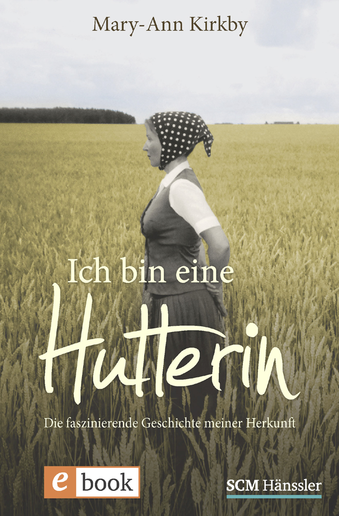 Обложка книги «Ich bin eine Hutterin»