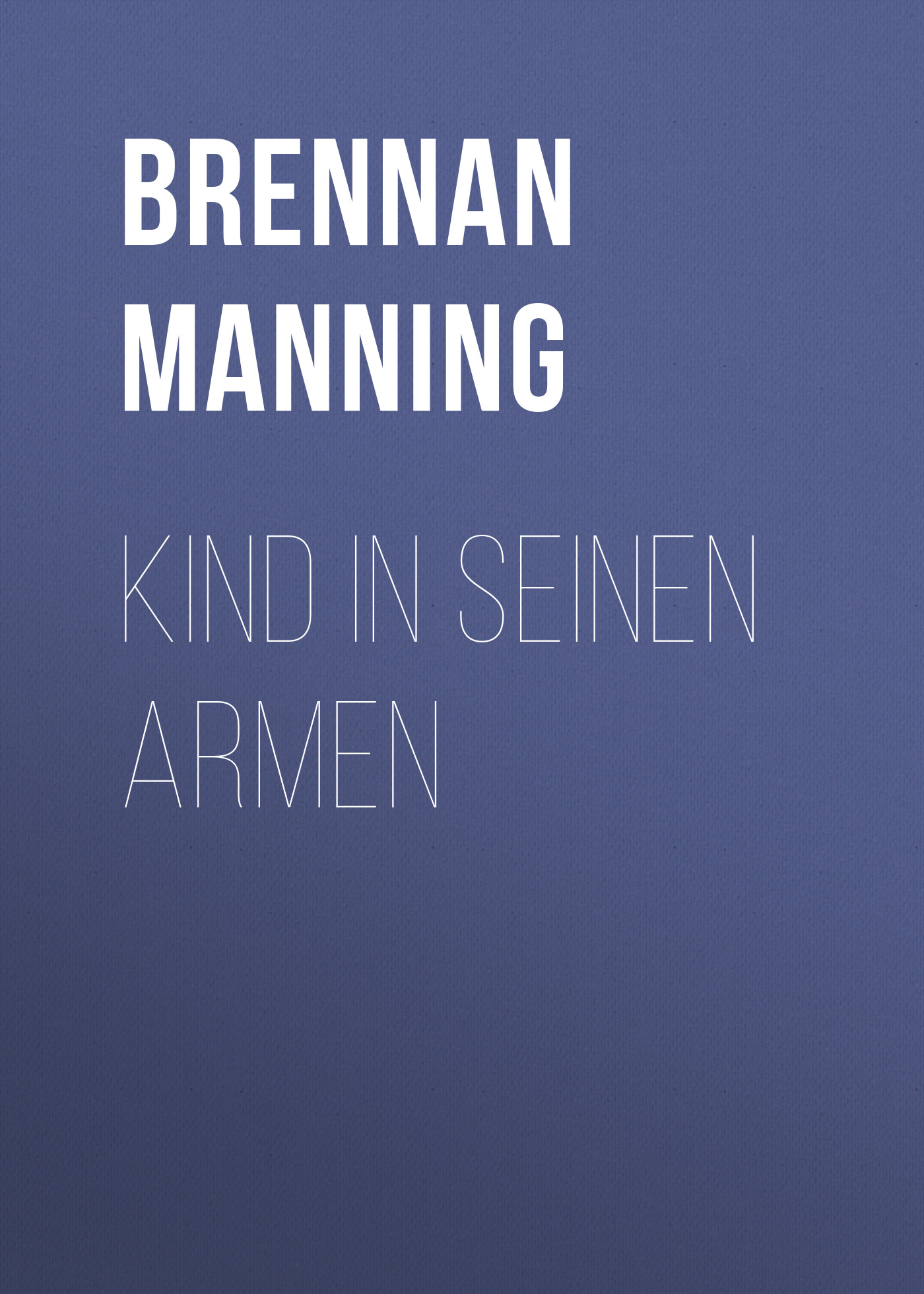Обложка книги «Kind in seinen Armen»
