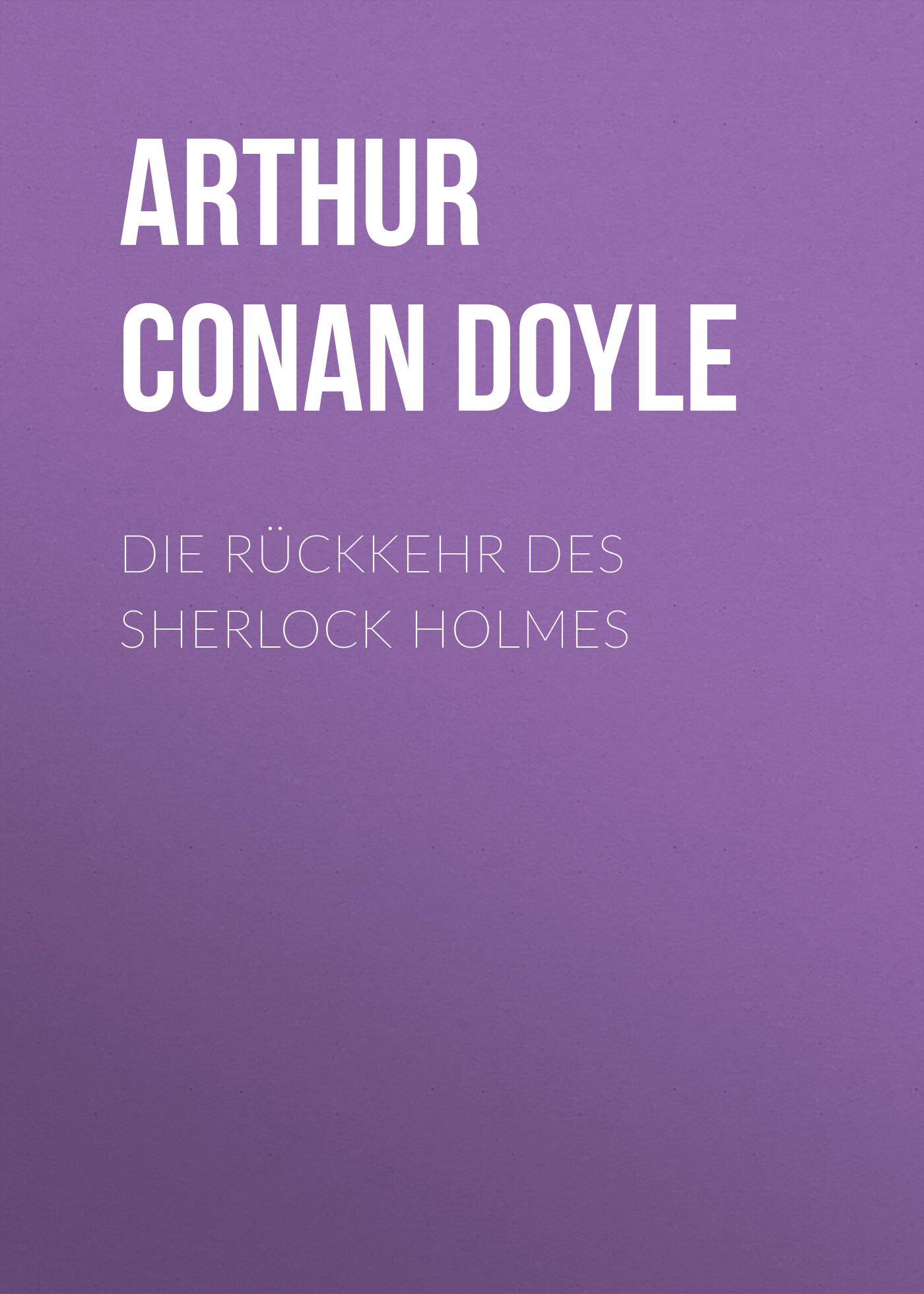 Обложка книги «Die Rückkehr des Sherlock Holmes»