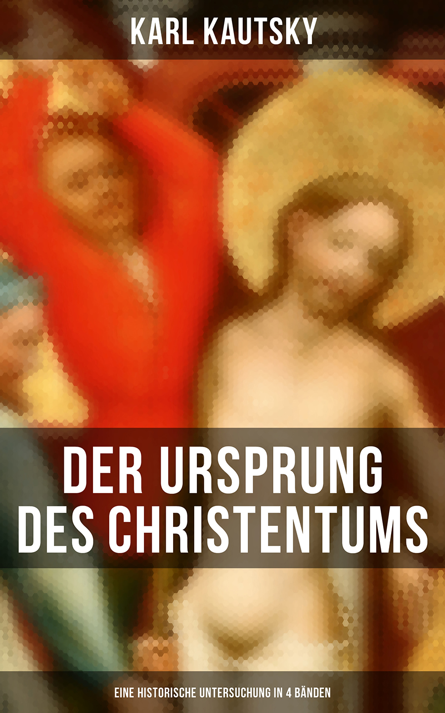 Обложка книги «Der Ursprung des Christentums (Eine historische Untersuchung in 4 Bänden)»