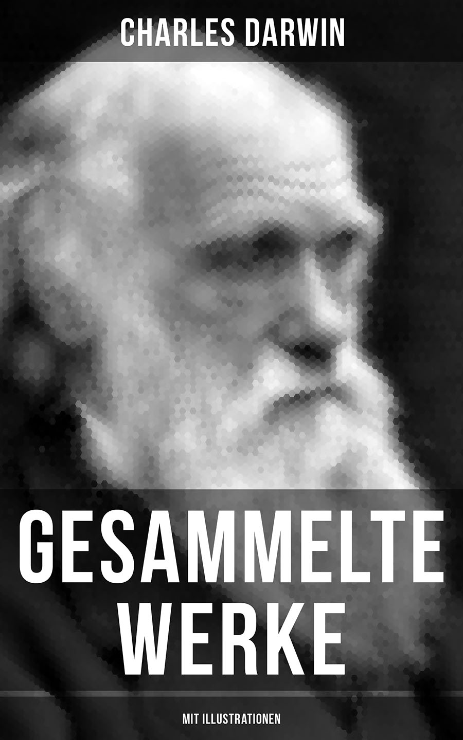 Обложка книги «Gesammelte Werke von Charles Darwin (Mit Illustrationen)»